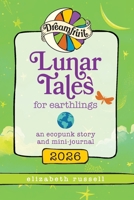 Dreamfruit 2026: An Ecopunk Story and Mini-Journal B0FSCFZFKR Book Cover