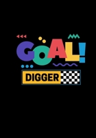 Goal Digger: Everyday Goals!! B0915Z67ZN Book Cover