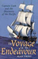 The Voyage of the Endeavour: Captain Cook and the Discovery of the Pacific 1864481889 Book Cover