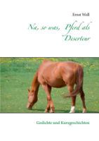 Na, So Was, Pferd ALS Deserteur 373860474X Book Cover