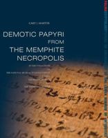 Demotic Papyri from the Memphite Necropolis: In the Collections of the National Museum of Antiquities in Leiden, the British Museum and the Hermitage Museum 2503533531 Book Cover