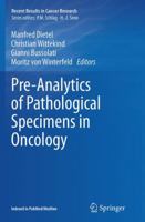 Pre-Analytics of Pathological Specimens in Oncology 3319139568 Book Cover