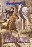 Triangle Histories of the Revolutionary War: Leaders - Paul Revere 1567117805 Book Cover