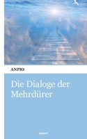 Die Dialoge der Mehrdürer (German Edition) 390338254X Book Cover