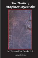 The Death of Magister Aycardus 1456316966 Book Cover