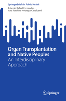 Organ Transplantation and Native Peoples: An Interdisciplinary Approach 3031406656 Book Cover