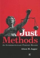 Just Methods: A Reader in  Feminist Methodology 1594512043 Book Cover