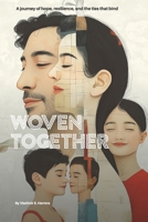 Woven Together: A journey of hope, resilience, and the ties that bind (Bridges of Change: Immigrants and the Struggle for Equality) B0DQPSMBMM Book Cover