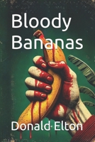Bloody Bananas B0DQQ3HJL1 Book Cover