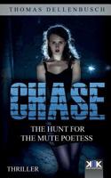 Chase: The Hunt for the Mute Poetess 3981796748 Book Cover