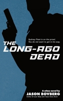 The Long-Ago Dead B0F2SKJFXQ Book Cover