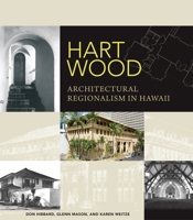 Hart Wood: Architectural Regionalism in Hawaii 0824832361 Book Cover