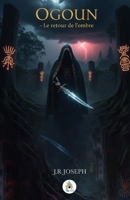 Ogoun: Le retour de l'ombre (French Edition) B0FLJJVNMW Book Cover