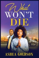 What Won't Die 1733318879 Book Cover