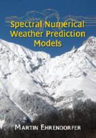 Spectral Numerical Weather Prediction Models 1611971985 Book Cover