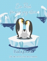 Ein Buch f�r mich ganz allein I Babybuch f�r die erste Zeit des Lebens: Babybuch zum Eintragen f�r M�dchen und Jungen von der Geburt bis zum 2. Geburtstag I Pinguin Design 1702519686 Book Cover