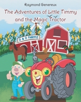 The Adventures of Little Timmy and the Magic Tractor B0FM98ZCB2 Book Cover
