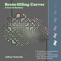 Brainfilling Curves: A Fractal Bestiary 0983054622 Book Cover