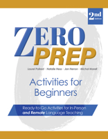 Zero Prep Activities for Beginners: Ready-to-Go Activities for In-Person and Remote Language Teaching 0866475826 Book Cover