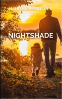 Nightshade: A gripping tale of courage, destiny, and the eternal struggle between what is and what must be B0FB58HHC8 Book Cover