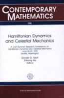 Hamiltonian Dynamics and Celestial Mechanics: A Joint Summer Research Conference on Hamiltonian Dynamics and Celestial Mechanics June 25-29, 1995 Seattle, Washington (Contemporary Mathematics) 0821805665 Book Cover