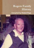 The Rogers Family History 1291227393 Book Cover