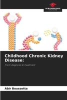Childhood Chronic Kidney Disease 6206243338 Book Cover