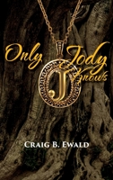 Only Jody Knows 1955347964 Book Cover