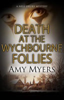 Death at the Wychbourne Follies (A Nell Drury mystery, 2) 1847519741 Book Cover