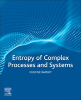 Entropy of Compex Processes and Systems 012821662X Book Cover