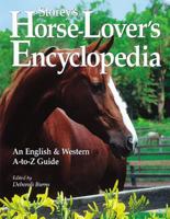 Storey's Horse-Lover's Encyclopedia: An English and Western A-to-Z Guide 1580173179 Book Cover