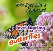 With Eyes Like a Scientist: Investigating Butterflies B0G6TFN1YR Book Cover
