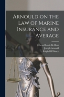 Arnould's Law of Marine Insurance and Average. Volumes 1 and 2 [two volume set] (British Shipping Laws) 1015478506 Book Cover