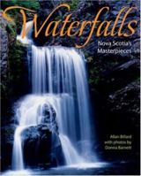 Waterfalls: Nova Scotia's Masterpieces 1551096129 Book Cover