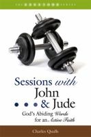 Sessions with John & Jude: God's Abiding Words for an Active Faith