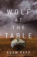 Wolf at the Table 0316434167 Book Cover