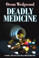 Deadly Medicine 0956372503 Book Cover