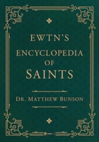 Encyclopedia of Saints / Saints of the Church 1682783871 Book Cover