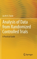 Analysis of Data from Randomized Controlled Trials: A Practical Guide 3030818640 Book Cover