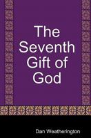 The Seventh Gift of God 1434844862 Book Cover