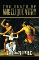 The Death of Angelique Vitry 1493103555 Book Cover