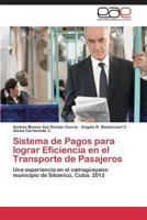 Sistema de Pagos Para Lograr Eficiencia En El Transporte de Pasajeros 3845490098 Book Cover