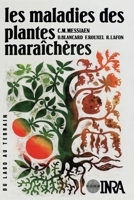 Les maladies des plantes maraîchères: 3e édition 2738002862 Book Cover