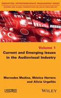 Current and Emerging Issues in the Audiovisual Industry 1848219776 Book Cover