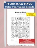 Fourth of July Bingo: Color Your Own Game Boards 1091293058 Book Cover