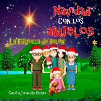 Navidad con los Abuelos: La Estrella de Belén B0B5K9W5F2 Book Cover