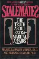 Stalemates: The Truth About Extramarital Affairs 0882820362 Book Cover