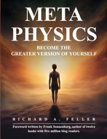 Metaphysics : Become the Greater Version of Yourself 1957926074 Book Cover
