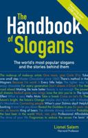 The Handbook of Slogans: The World's Most Popular Slogans and the Stories Behind Them 1780590369 Book Cover