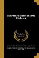 The Poetical Works of David Hitchcock 1372047395 Book Cover